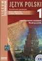 Język polski 1 Podręcznik Kształcenie językowe Liceum technikum Zakres podstawowy i rozszerzony 