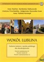 Wokół Lublina Zadania testowe z języka polskiego dla obcokrajowców z płytą CD Polish Books Canada