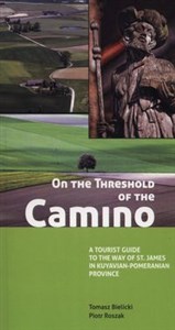 On the Threshold of the Camino  
