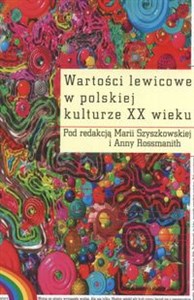 Wartości lewicowe w polskiej kulturze XX wieku to buy in USA