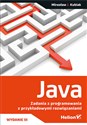 Java Zadania z programowania z przykładowymi rozwiązaniami - Mirosław J. Kubiak