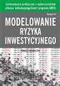 Modelowanie ryzyka inwestycyjneg zastosowania praktyczne z wykorzystaniem arkusza kalkulacyjnego books in polish