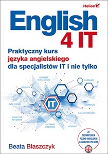 English 4 IT Praktyczny kurs języka angielskiego dla specjalistów IT i nie tylko Polish Books Canada