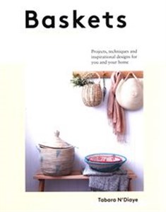 Baskets Projects, techniques and
inspirational designs for you and your 
home polish books in canada