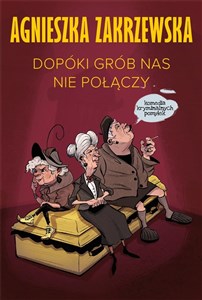 Dopóki grób nas nie połączy in polish