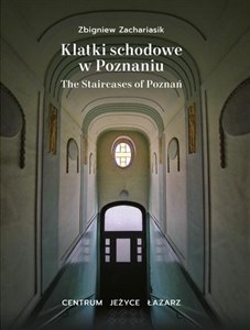 Klatki schodowe w Poznaniu Centrum, Jeżyce, Łazarz  buy polish books in Usa