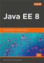Java EE 8 Wzorce projektowe i najlepsze praktyki Polish Books Canada