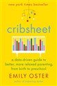 Cribsheet: A Data-Driven Guide to Better, More Relaxed Parenting, from Birth to Preschool in polish