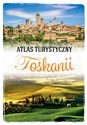 Atlas turystyczny Toskanii Polish Books Canada