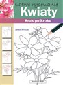 Łatwe rysowanie Kwiaty Krok po kroku - Janet Whittle