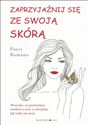 Zaprzyjaźnij się ze swoją skórą - Pucci Romano