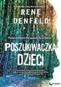 Poszukiwaczka dzieci  - Rene Denfeld