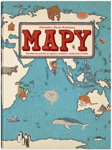Mapy Obrazkowa podróż po lądach, morzach i kulturach świata  