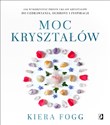 Moc kryształów Jak wykorzystać proste układy kryształów do uzdrawiania, ochrony i inspiracji pl online bookstore