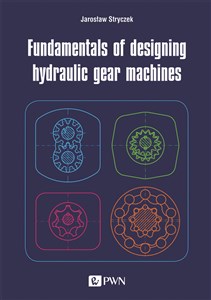 Fundamentals of designing hydraulic gear machines buy polish books in Usa
