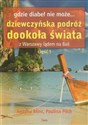 Gdzie diabeł nie może Dziewczyńska podróż dookoła świata Z Warszawy lądem na Bali część 1 Bookshop