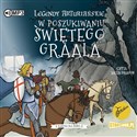 CD MP3  W poszukiwaniu Świętego Graala. Legendy arturiańskie. Tom 8 - Polish Bookstore USA