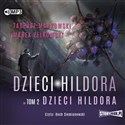 [Audiobook] CD MP3 Dzieci Hildora. Tom 2 - Tadeusz Markowski, Marek Żelkowski