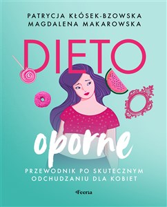 Dietooporne Przewodnik po skutecznym odchudzaniu dla kobiet - Polish Bookstore USA