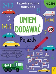 Przedszkolnik malucha Umiem dodawać Pojazdy  