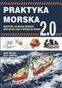 Praktyka morska 2.0 Wszystko co musisz wiedzieć, żeby wyjść cało z opresji na morzu in polish