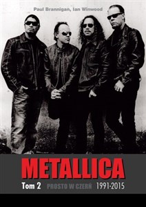 Metallica Tom 2 1991-2015 Prosto w czerń 