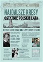 Najdalsze Kresy Ostatnie polskie lata - Polish Bookstore USA