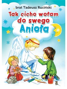 Tak cicho wołam do swego anioła wyd. 2  