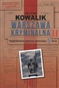 Warszawa kryminalna Tom 2 Najgłośniejsze procesy ostatniego 5-lecia  