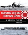 Marynarka Wojenna Cesarstwa Japonii w wojnie na Pacyfiku - Polish Bookstore USA