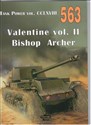 Valentine vol. II Bishop Archer. Tank Power vol. CCLXVIII 563 - Janusz Ledwoch