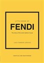 Little Book of Fendi The story of the iconic fashion house to buy in Canada