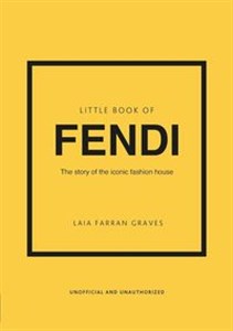 Little Book of Fendi The story of the iconic fashion house to buy in Canada