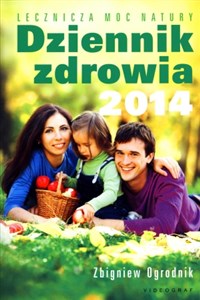 Dziennik zdrowia 2014 Lecznicza moc natury books in polish