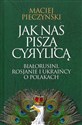 Jak nas piszą cyrylicą Białorusini, Rosjanie i Ukraińcy o Polakach  