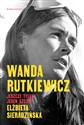 Wanda Rutkiewicz Jeszcze tylko jeden szczyt - Polish Bookstore USA