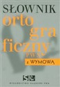 Słownik ortograficzny PWN z wymową  