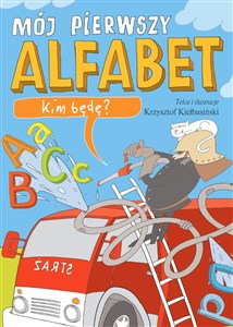 Mój pierwszy alfabet Kim będę? Canada Bookstore