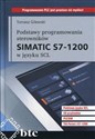 Podstawy programowania sterowników Simatic S7-1200 w języku SCL - Tomasz Gilewski in polish