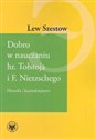 Dobro w nauczaniu hr. Tołstoja i F. Nietzschego Filozofia i kaznodziejstwo polish usa