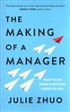 The Making of a Manager What to Do When Everyone Looks to You - Julie Zhuo bookstore