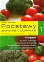 Podstawy żywienia człowieka 1 Podręcznik Podstawy żywienia i higieny Technikum. Szkoła policealna Polish bookstore