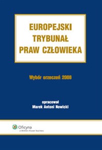 Europejski Trybunał Praw Człowieka. Wybór Orzeczeń 2008 chicago polish bookstore