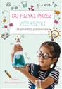 Do fizyki przez wierszyki Eksperymenty przedszkolaka  