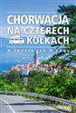 Chorwacja na czterech kółkach 