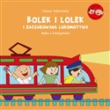Bolek i Lolek i zaczarowana lokomotywa Bajka o kreatywności - Liliana Fabisińska polish books in canada