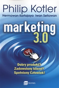 Marketing 3.0 Dobry produkt? Zadowolony klient? Spełniony Człowiek! - Polish Bookstore USA