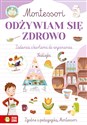 Montessori Odżywiam się zdrowo - Zuzanna Osuchowska