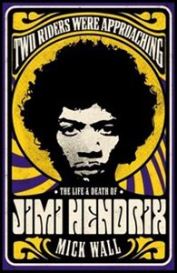 Two Riders Were Approaching: The Life and Death of Jimi Hendrix books in polish