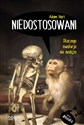 Niedostosowani Dlaczego ewolucja nie nadąża - Adam Hart